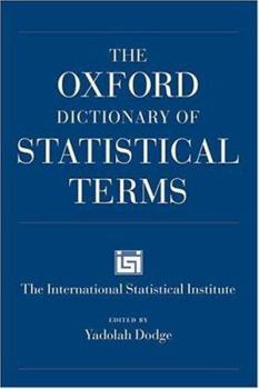 Hardcover The Oxford Dictionary of Statistical Terms Book