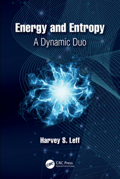 Paperback Energy and Entropy: A Dynamic Duo Book
