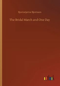 The Bridal March and One Day