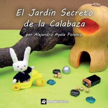 Paperback El jardín secreto de la calabaza [Spanish] Book