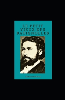 Paperback Le Petit Vieux des Batignolles illustree [French] Book