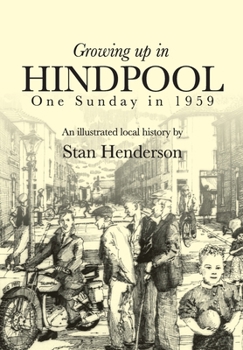 Paperback Growing up in Hindpool: One Sunday in 1959 Book