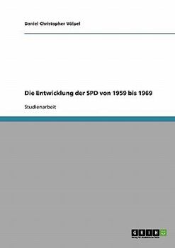 Paperback Die Entwicklung der SPD von 1959 bis 1969 [German] Book