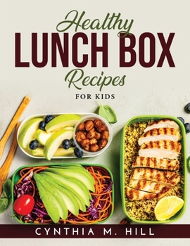Paperback Healthy Lunch Box Recipes: For Kids Book