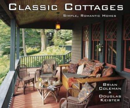 Hardcover Classic Cottages: Simple, Romantic Homes Book