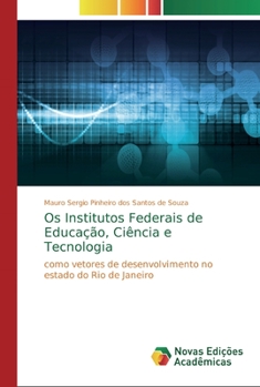 Paperback Os Institutos Federais de Educação, Ciência e Tecnologia [Portuguese] Book