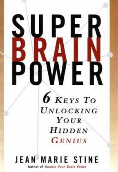 Hardcover Super Brain Power: 6 Keys to Unlocking Your Hidden Genius Book