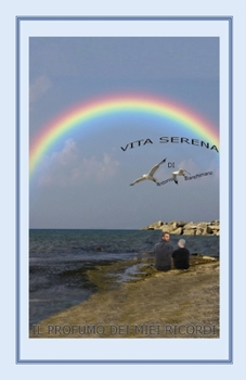 Paperback Vita serena (Il profumo dei miei ricordi) [Italian] Book