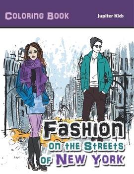 Fashion on the Streets of New York Coloring Book