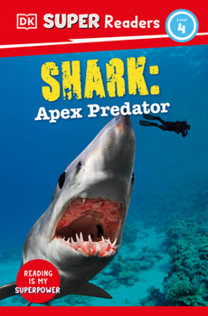 Paperback DK Super Readers Level 4 Shark: Apex Predator Book