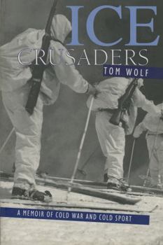 Paperback Ice Crusaders: A Memoir of Cold War and Cold Sport Book