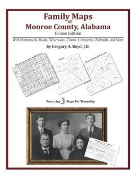 Paperback Family Maps of Monroe County, Alabama, Deluxe Edition Book