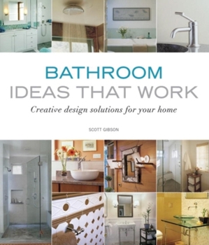 Paperback Bathroom Ideas That Work: Creative Design Solutions for Your Home Book