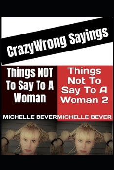 Crazy Wrong Sayings