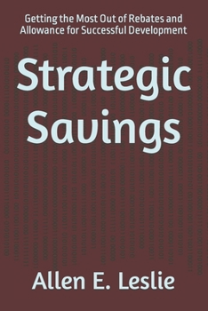 Paperback Strategic Savings: Getting the Most Out of Rebates and Allowance for Successful Development Book