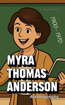 Paperback Myra Thomas Anderson: Autobiography Book