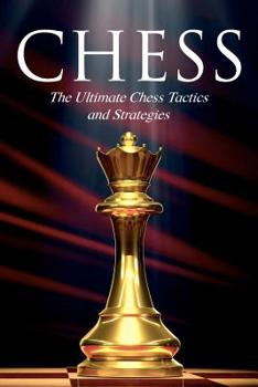 Paperback Chess: The Ultimate Chess Tactics and Strategies Book