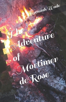 Paperback The Adventure of Mortimer deRose Book