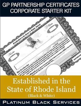 Paperback GP Partnership Certificates Corporate Starter Kit: Established in the State of Rhode Island (Black & White) Book