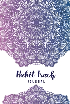 Habit Track Journal: Vintage Mandala Cover | 24 Month Undated of Habit Tracking | Daily Monthly Planner for Tracking Personal Tasks, To Do List and Goals, Habit Calendar