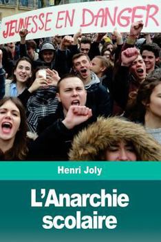 Paperback L'Anarchie scolaire [French] Book