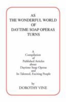 Paperback As the Wonderful World of Daytime Soap Operas Turns Book