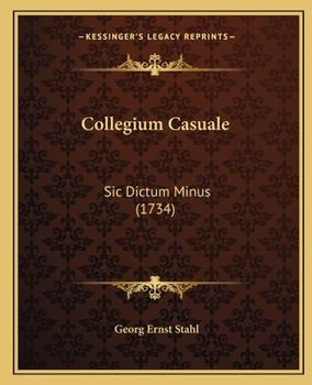 Paperback Collegium Casuale: Sic Dictum Minus (1734) [Latin] Book