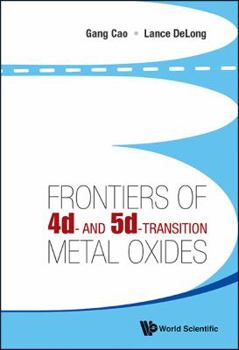 Hardcover Frontiers of 4d- And 5d-Transition Metal Oxides Book