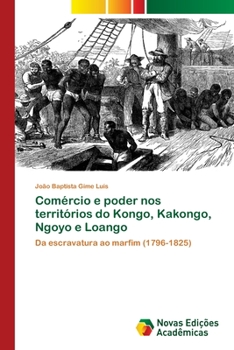 Paperback Comércio e poder nos territórios do Kongo, Kakongo, Ngoyo e Loango [Portuguese] Book