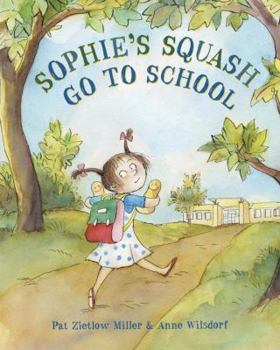 Hardcover Sophie's Squash Go to School Book