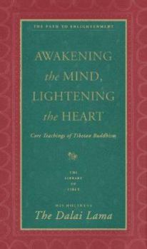 Hardcover Awakening the Mind, Lightening the Heart: Coe Teachings of Tibetan Buddhism Book