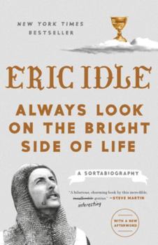Paperback Always Look on the Bright Side of Life: A Sortabiography Book