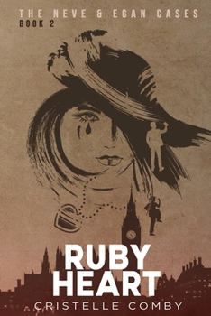 Ruby Heart - Book #2 of the Neve & Egan Cases