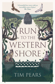 Hardcover Run to the Western Shore: 'Surprising, Poignant, Elemental' Novel from Award-Winning Author Book