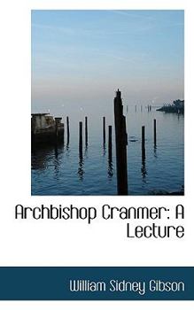 Paperback Archbishop Cranmer: A Lecture Book