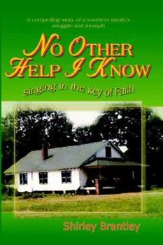 Paperback No Other Help I Know: singing in the key of Faith Book