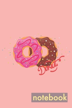 Donut: Pink Doughnut Notebook For Girls and Kids Sprinkles