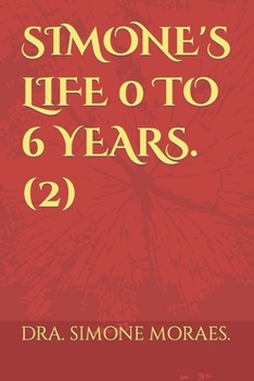 Paperback Simone's Life 0 to 6 Years. (2): (Inglês) Book
