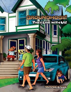 Paperback Groundhogs! They Live with Us! Book