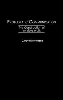 Hardcover Problematic Communication: The Construction of Invisible Walls Book