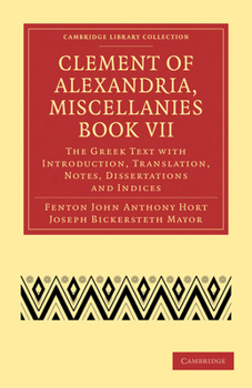 Paperback Clement of Alexandria, Miscellanies Book VII Book