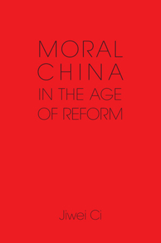 Paperback Moral China in the Age of Reform Book