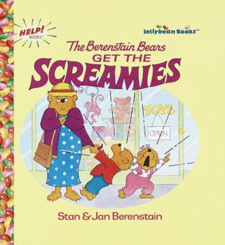 The Berenstain Bears Get the Screamies - Book  of the Berenstain Bears Jellybean Books