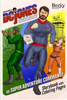 D.C. Jones and Adventure Command 5 (Adventure Command International)