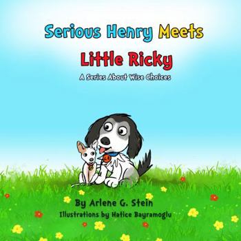 Paperback Serious Henry Meets Little Ricky: A Series about Wise Choices Book