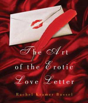 The Art of the Erotic Love Letter