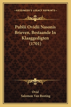 Paperback Publii Ovidii Nasonis Brieven, Bestaande In Klaaggedigten (1701) [Dutch] Book