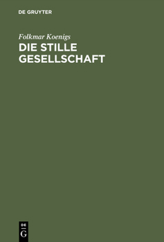 Hardcover Die stille Gesellschaft [German] Book