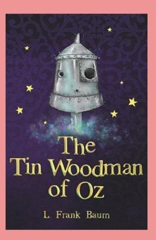 Paperback The Tin Woodman of Oz Annotated Book