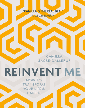 Paperback Reinvent Me: How to Transform Your Life & Career Book